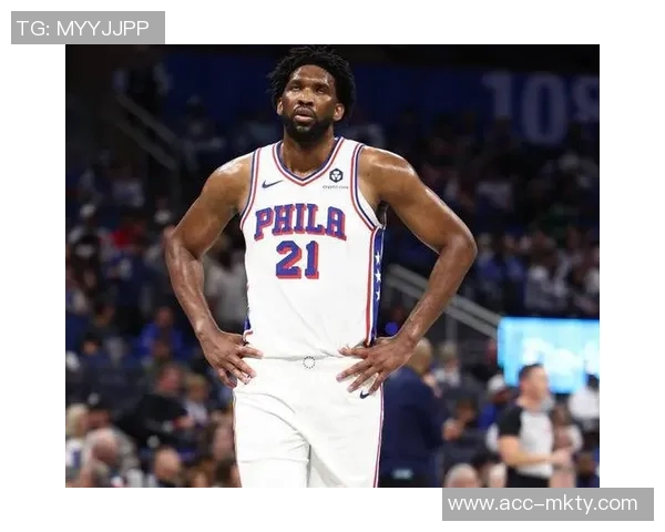 恩比德半场表现低迷仅得4分3板三分球全失状态堪忧